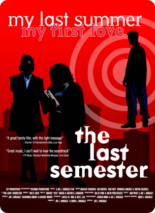 The Last Semester por Jose Luis Gonzalez director de cine
